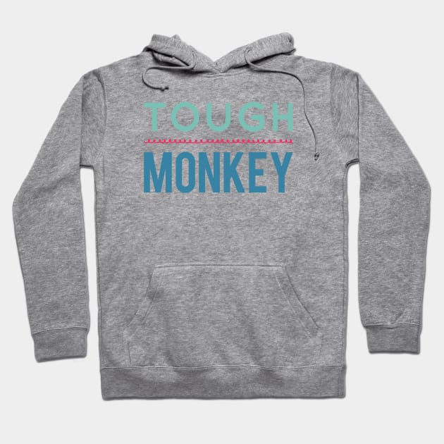 Tough Monkey Sweet Monkey Hoodie by BoogieCreates